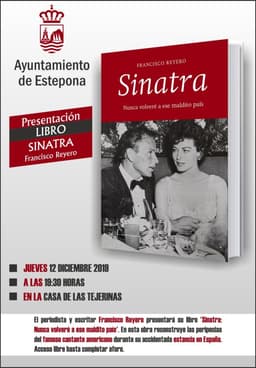 El escritor Francisco Reyero presentará en Estepona su libro sobre la vida de Frank Sinatra en España